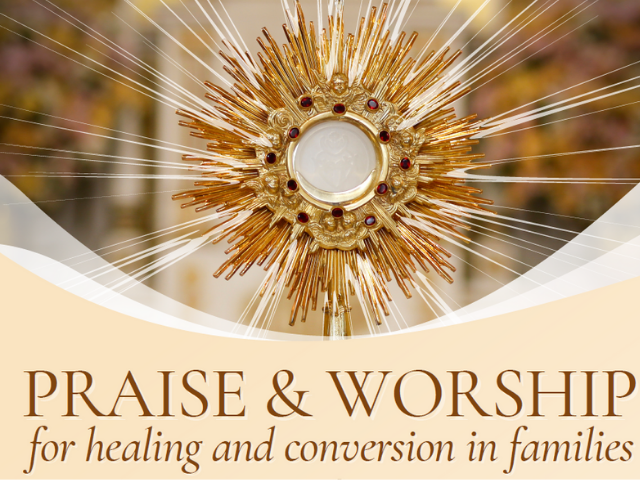 holy hour 2021 praise and worship healing and conversion